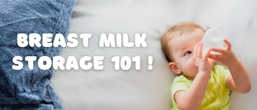 Breastmilk Storage 101