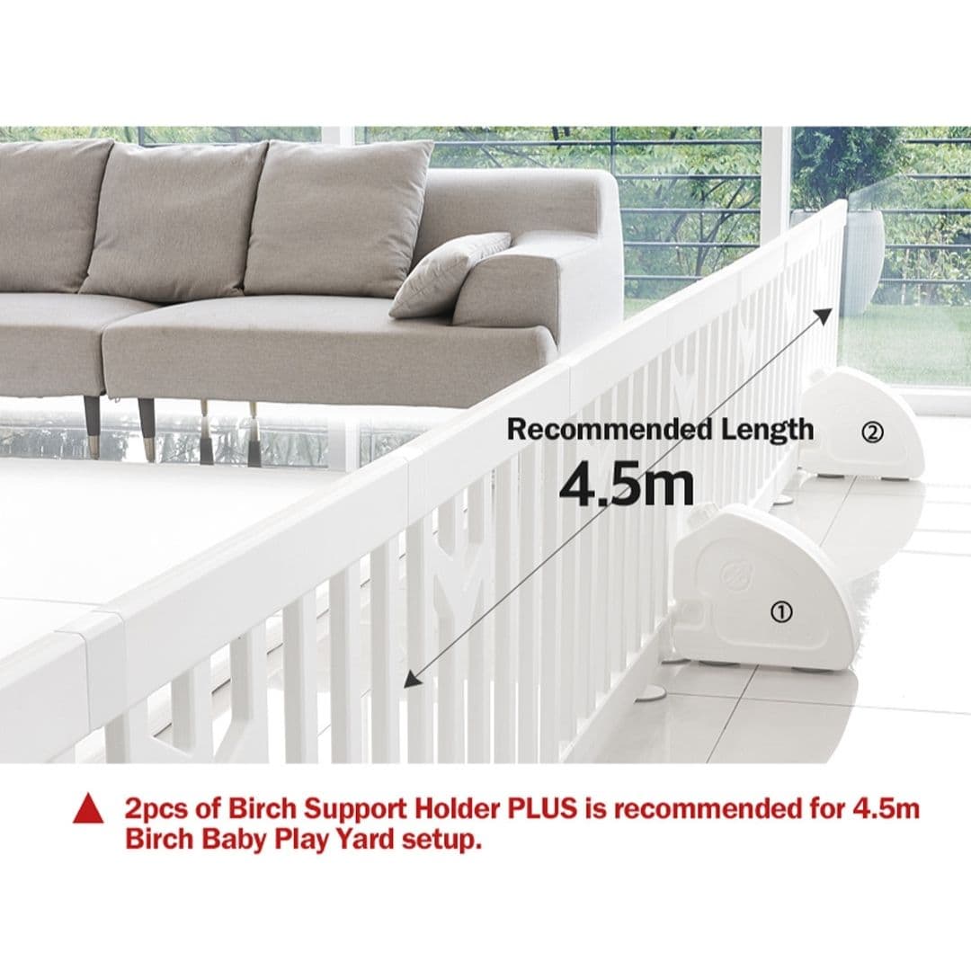 2pcs of birch support holder plus is recommended for 4.5m birch baby play yard setup