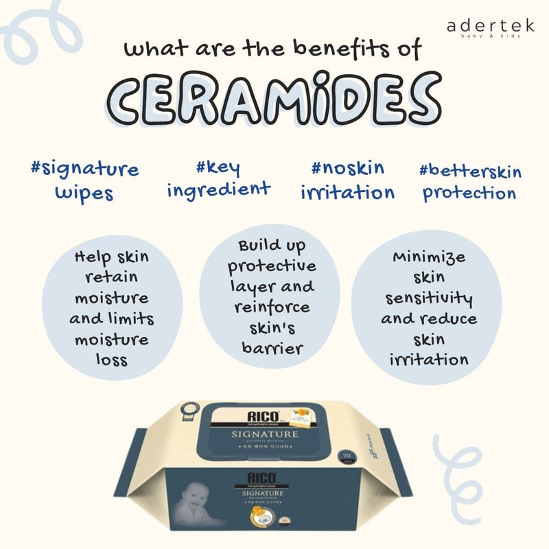 what are the benefits for ceramides? - ceramide is the key ingredient for RICO Signature Wipes to build up baby skin protective layer and reduce the chance of skin irritation